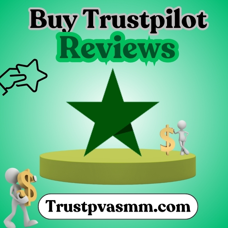 Buy Trustpilot Reviews - Best Quality & Reviews
